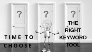 three doors to choose from and a text that says time to choose the right keyword tool