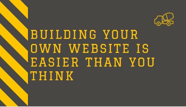 Building Your Own Website is easier than you think