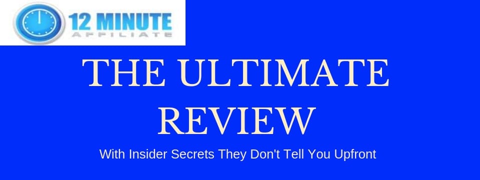 the 12 minute affiliate review