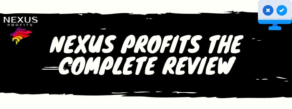 nexus profits review