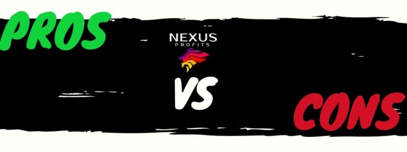 nexus profits pros and cons
