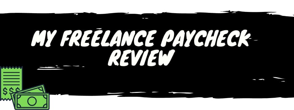 my freelance paycheck review
