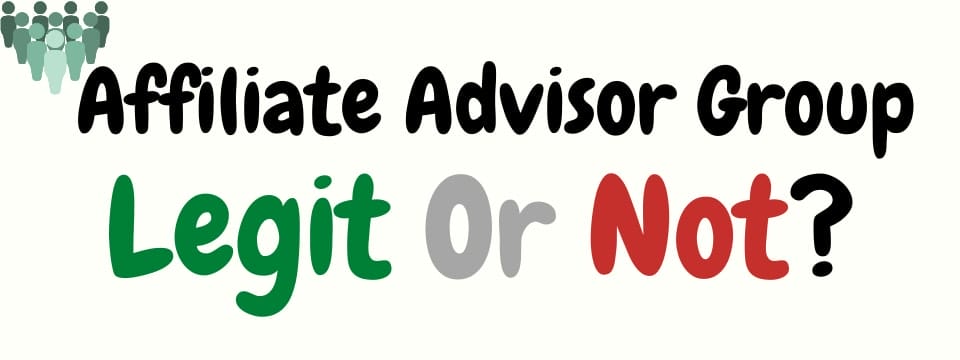 Affiliate Advisor Group legit or not