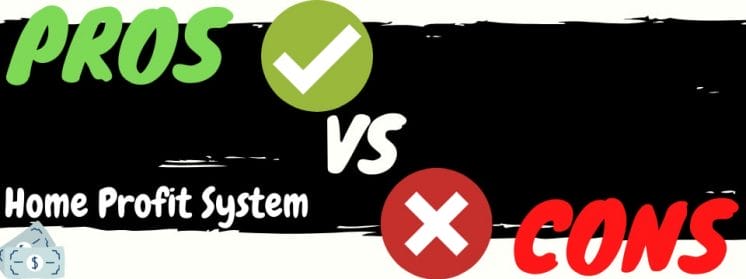 home profit system review pros vs cons