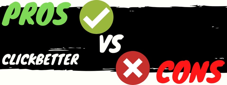is clickbetter a scam pros vs cons