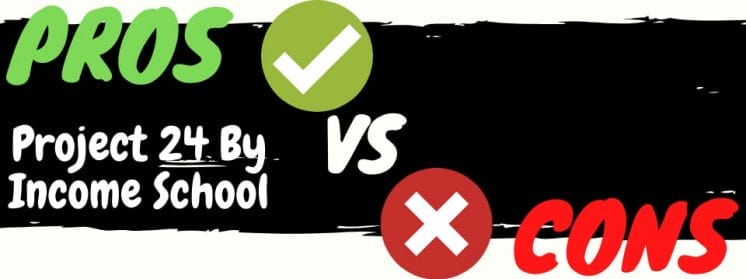 income school project twenty four review pros vs cons