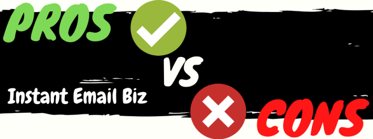 instant email biz review pros vs cons