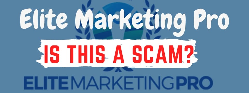 is elite marketing pro a scam