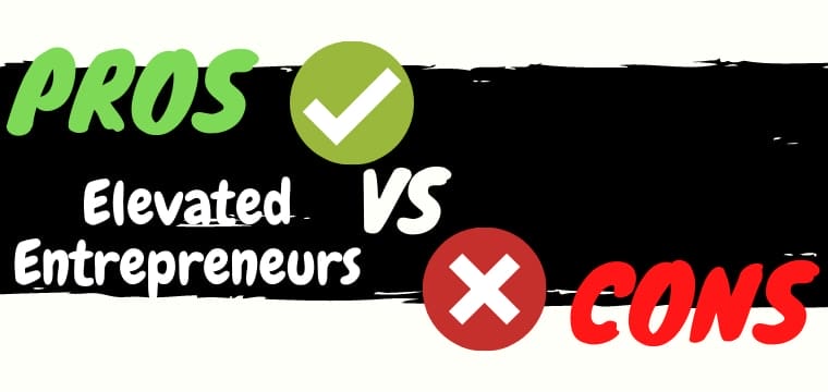 elevated entrepreneurs review pros vs cons