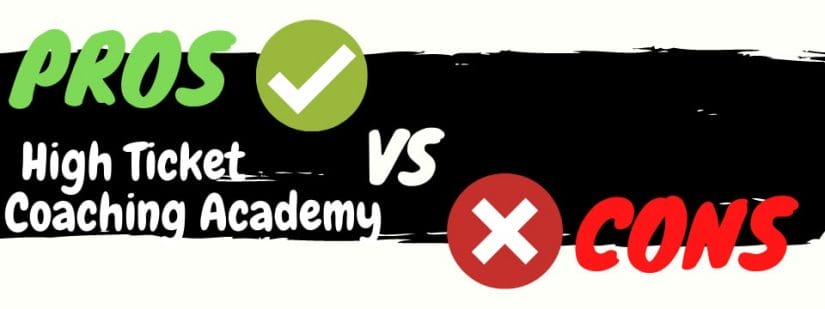 high ticket coaching academy review pros vs cons