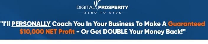 digital prosperity zero to ten k guarantee