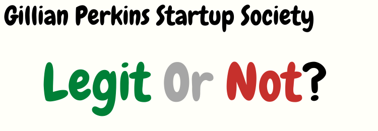 gillian perkins startup society review legit or not
