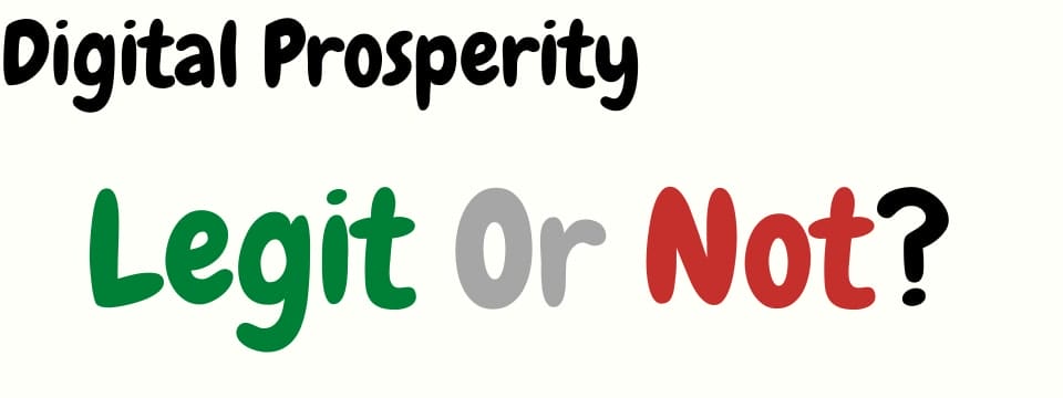 is digital prosperity legit or not