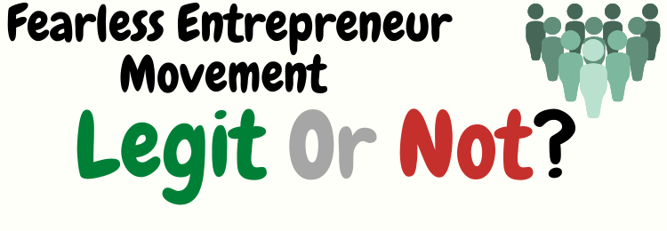 fearless entrepreneur movement legit or not