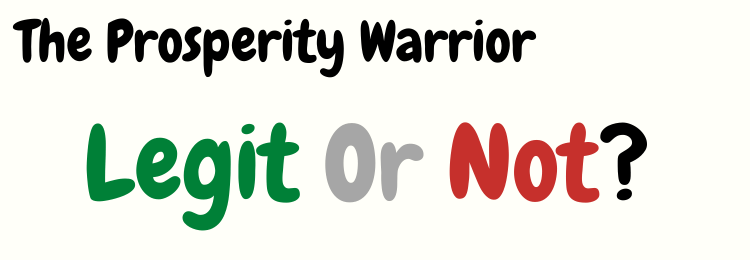 the prosperity warrior legit or not