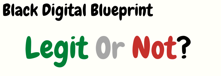 black digital blueprint review legit or not
