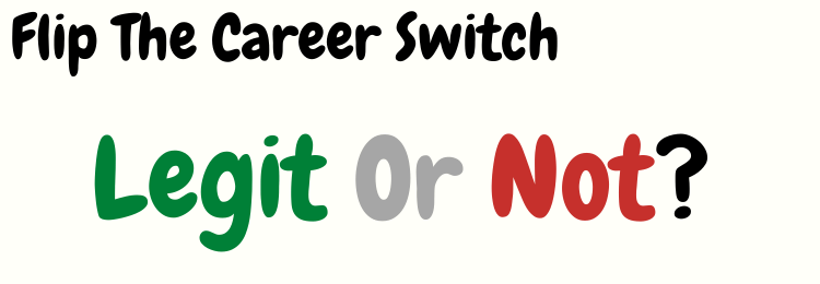 flip the career switch review legit or not