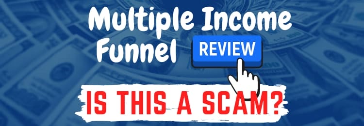 multiple income funnel review