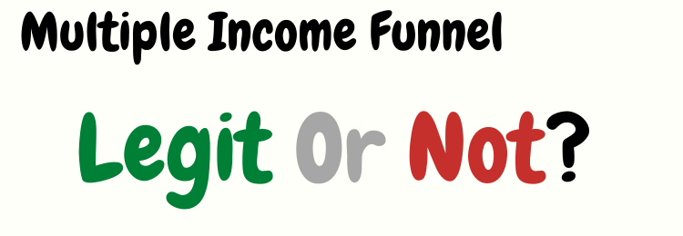 multiple income funnels review legit or not