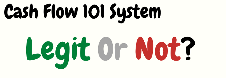 Cash Flow 101 System review legit or not