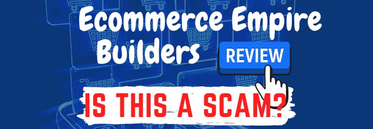 ecommerce empire builders review