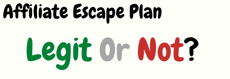 Affiliate Escape Plan review legit or not