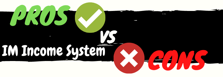 IM Income System review pros vs cons
