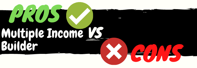 multiple income builder review pros vs cons