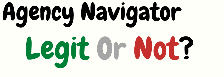 Agency Navigator legit or not