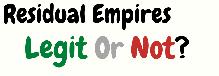 Residual Empires review legit or not
