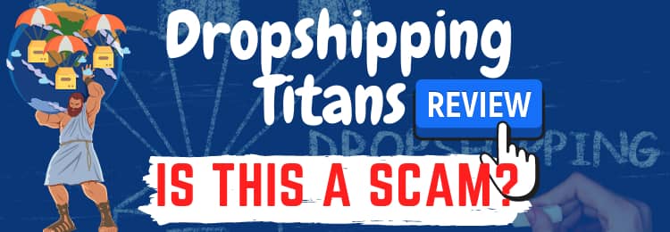 dropshipping titans review