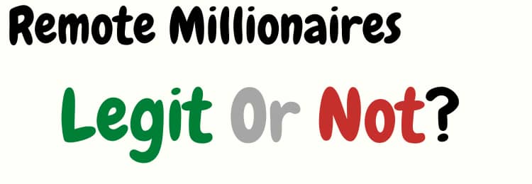 Remote Millionaires review legit or not