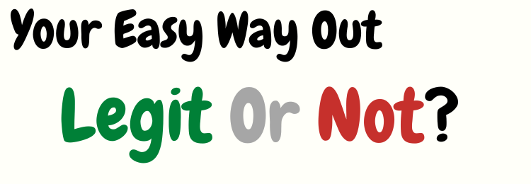 Your Easy Way Out review legit or not