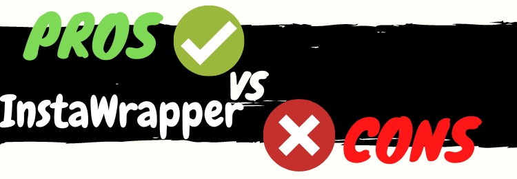 instawrapper review pros vs cons
