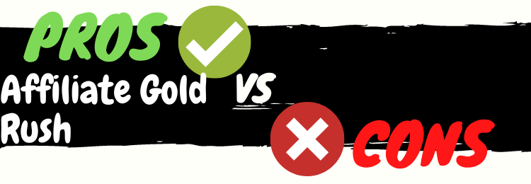 Affiliate Gold Rush review pros vs cons