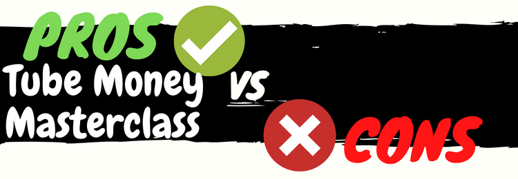 Tube Money Masterclass review pros vs cons