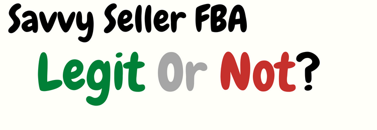 Savvy Seller FBA review legit or not