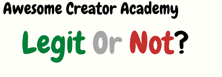 awesome creator academy review legit or not