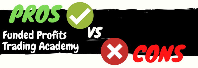 Funded Profits Trading Academy review pros vs cons