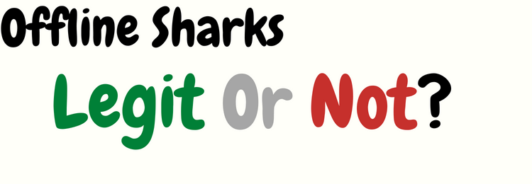 offline sharks review legit or not