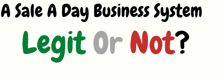 A Sale A Day Business System review legit or not