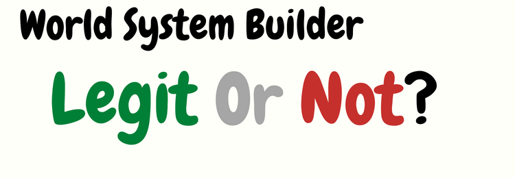World System Builder review legit or not