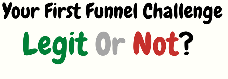 Your First Funnel Challenge review legit or not