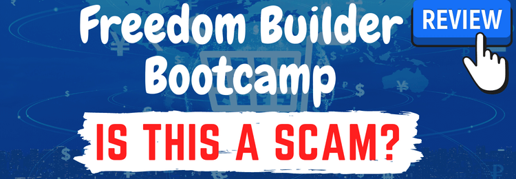 freedom builder bootcamp review