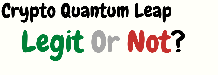 Crypto Quantum Leap review legit or not