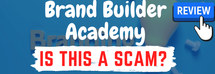 Brand Builder Academy review