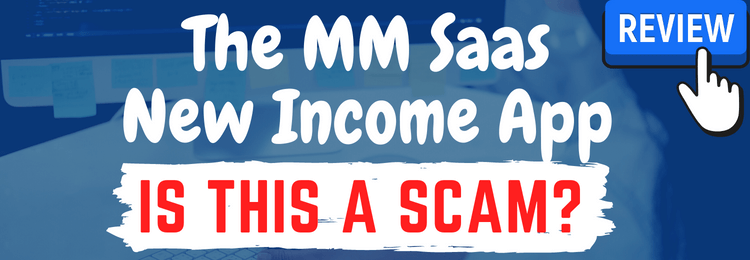 the mm saas income app review