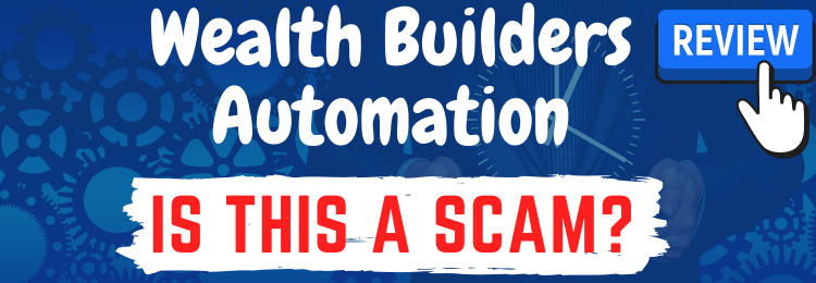 Wealth Builders automation review