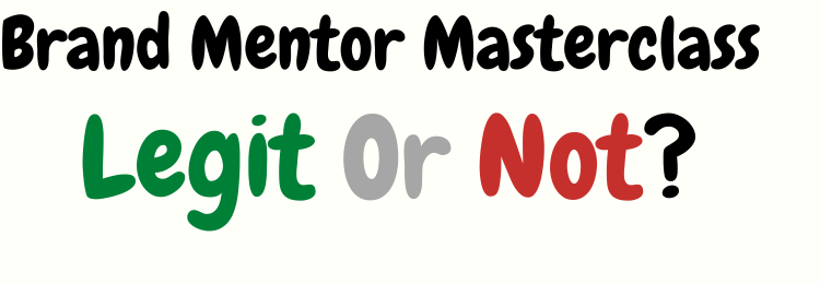 Brand Mentor Masterclass review legit or not