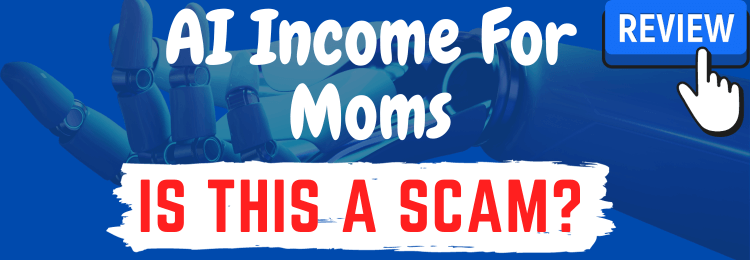 AI income for moms review